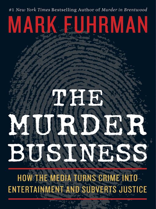 Title details for The Murder Business by Mark Fuhrman - Available